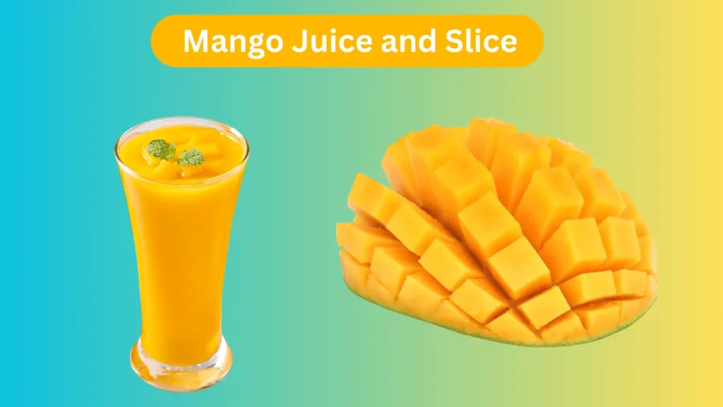 Mango Juice and Slice